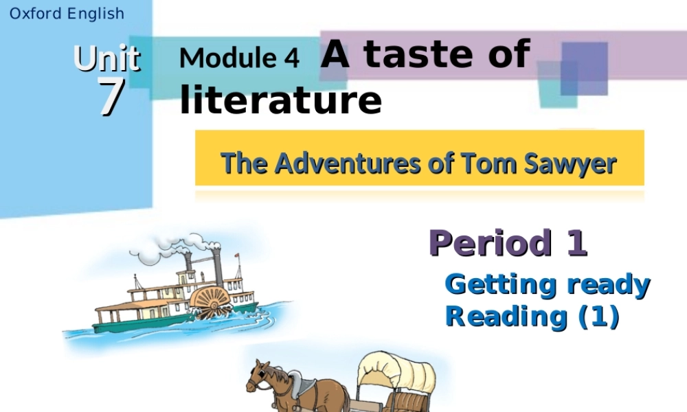 九年级英语上册 Module 4 Unit 7 The Adventures of Tom Sawyer Period 1课件 .ppt
