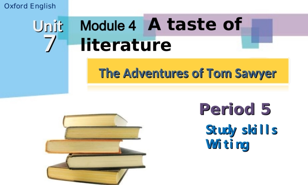 九年级英语上册 Module 4 Unit 7 The Adventures of Tom Sawyer Period 5课件 .ppt