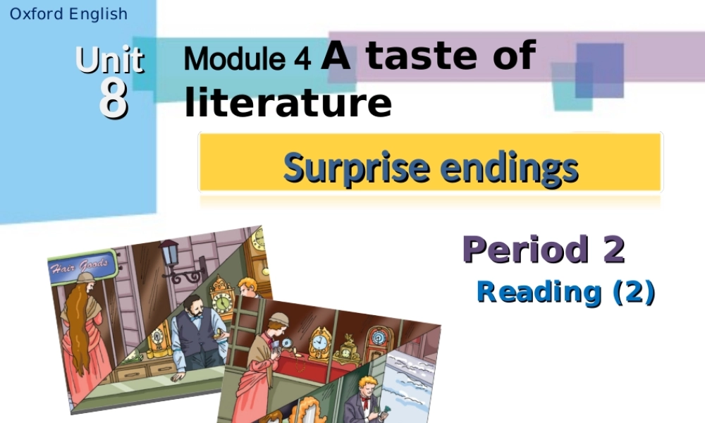 九年级英语上册 Module 4 Unit 8 Surprise endings Period 2课件 .ppt