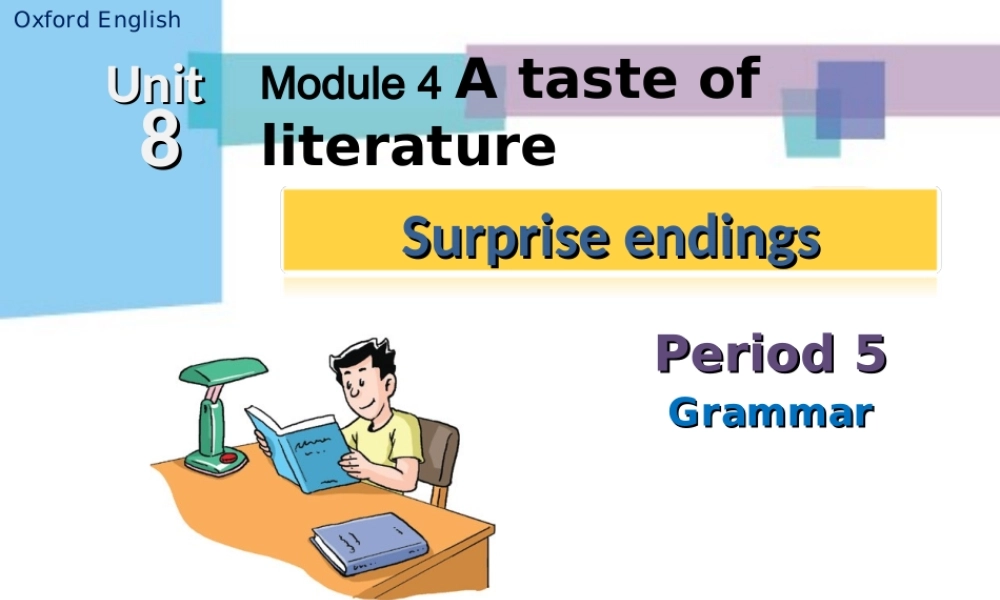 九年级英语上册 Module 4 Unit 8 Surprise endings Period 5课件 .ppt