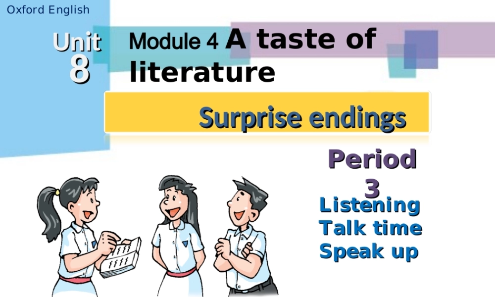 九年级英语上册 Module 4 Unit 8 Surprise endings Period 3课件 .ppt