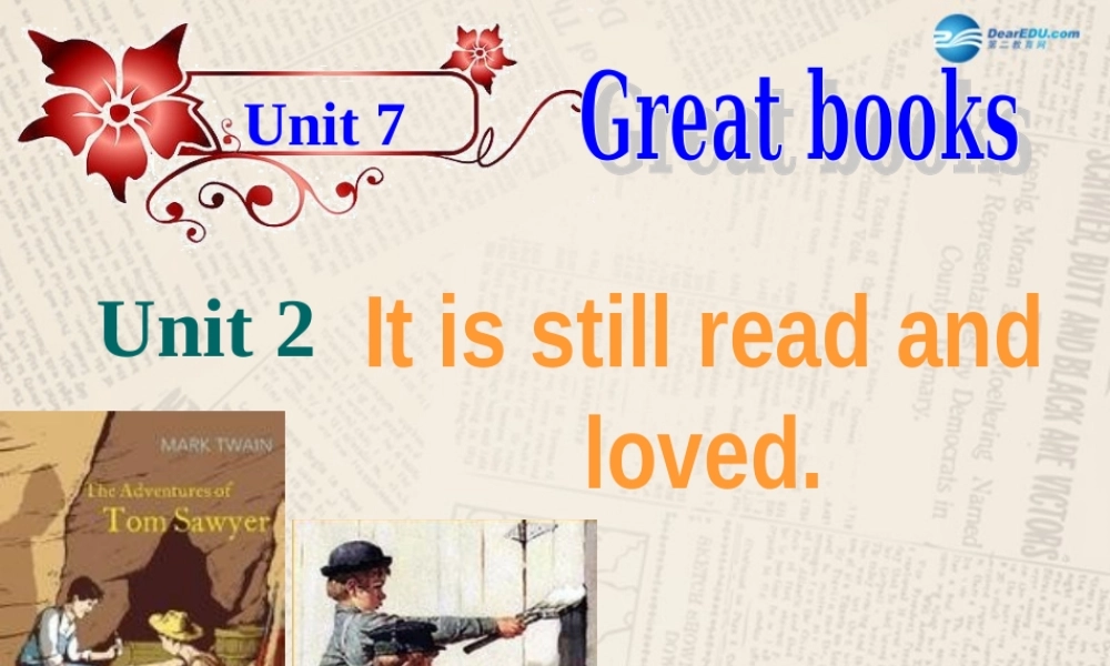 九年级英语上册 Module 7 Unit 2 It is still read and loved课件 （新版）外研版 (2).ppt