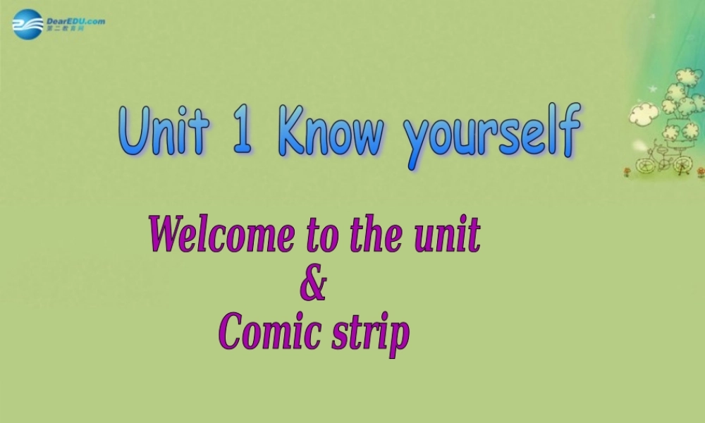 九年级英语上册 Unit 1 Know yourself Welcome to the unit&Comic strip课件 .ppt
