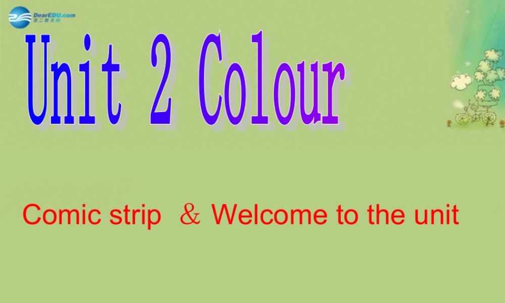九年级英语上册 Unit 2 Colour comic strip课件 .ppt