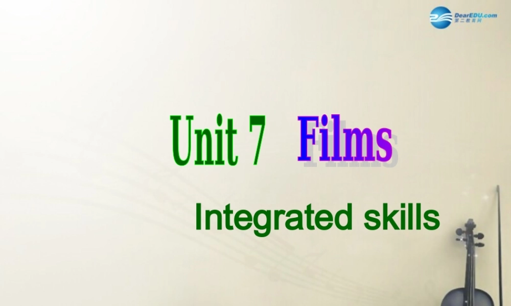 九年级英语上册 Unit 7 Films Integrated skills课件 .ppt