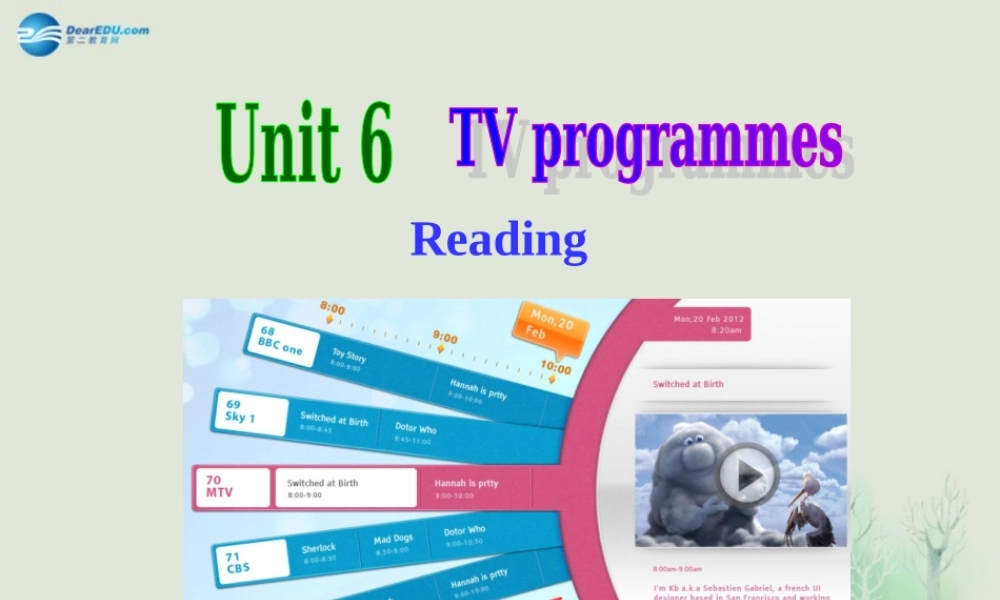 九年级英语上册 Unit 6 TV programmes Reading课件 .ppt
