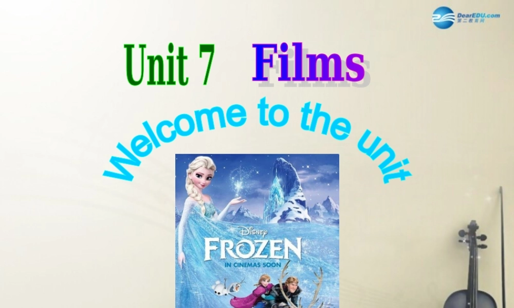 九年级英语上册 Unit 7 Films Welcome to the unit课件 .ppt