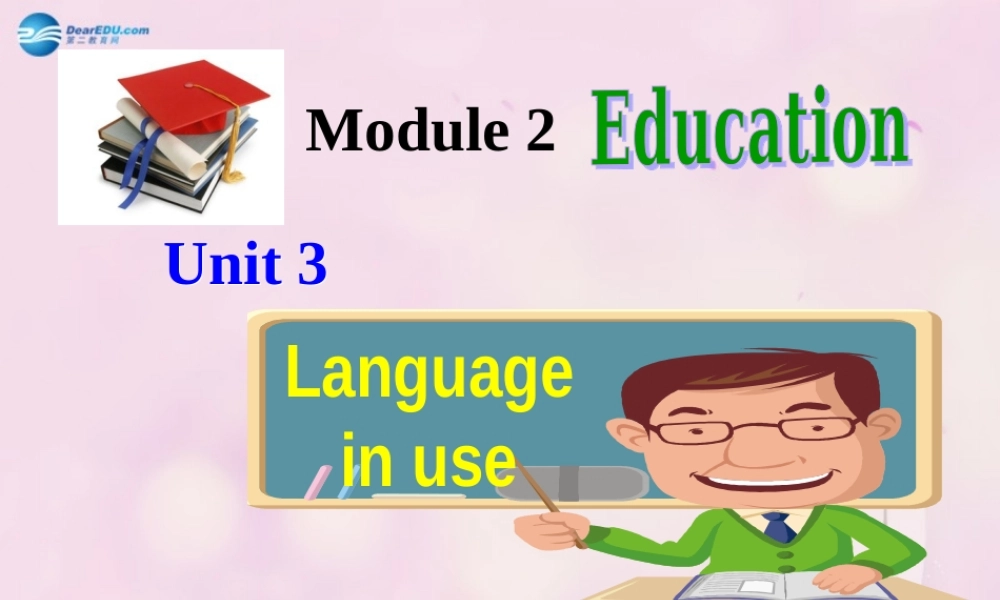 九年级英语下册 Module 2 Unit 3 Language in use课件 .ppt
