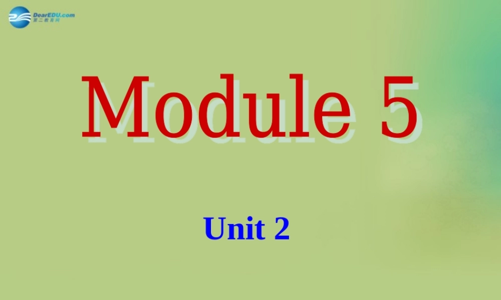 九年级英语下册 Module 5 Unit 2 Get off the sofa课件 .ppt