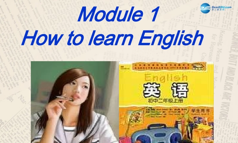 内蒙古满洲里市第五中学八年级英语上册 Module 1 Unit 1 Let’s try to speak English as much as possible课件 .ppt