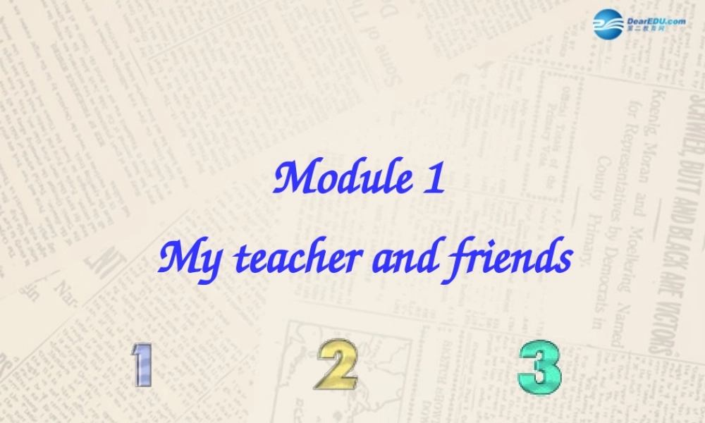 内蒙古满洲里市第五中学七年级英语上册 Starter Module 1 My teacher and friends 课件 （新版）外研版.ppt