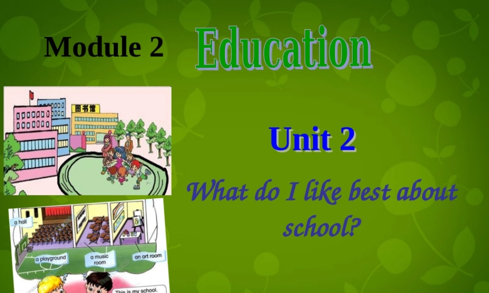 内蒙古乌兰浩特市第十二中学九年级英语下册《Module 2 Unit 2 What do I like best about school》课件 .ppt