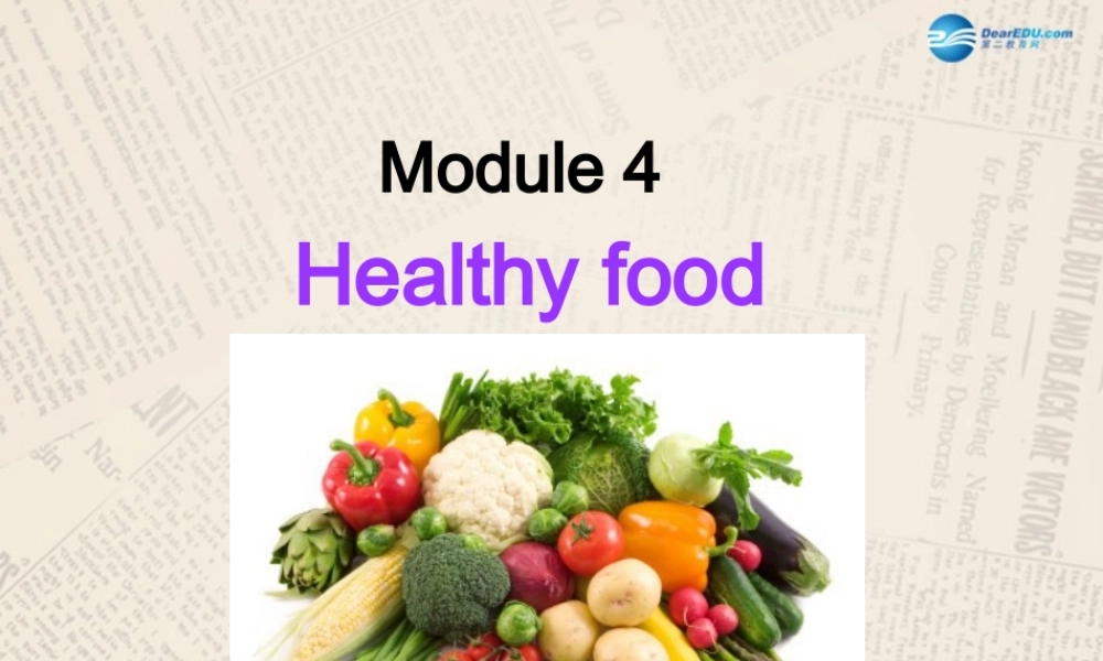 七年级英语上册 Module 4 Healthy food Unit 2 Is your food and drink healthy课件 （新版）外研版.ppt