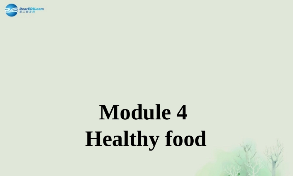 七年级英语上册 Module 4 Healthy food Unit 1 We’ve got lots of apples课件 （新版）外研版.ppt