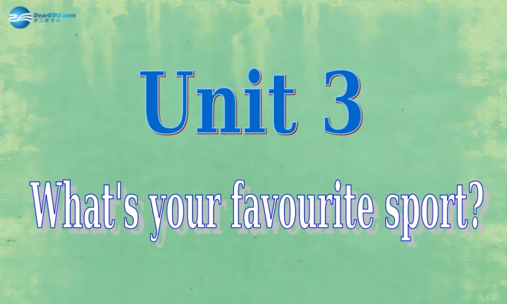 七年级英语上册 Starter Module 4 Unit 3 What's your favourite sport？课件 （新版）外研版.ppt