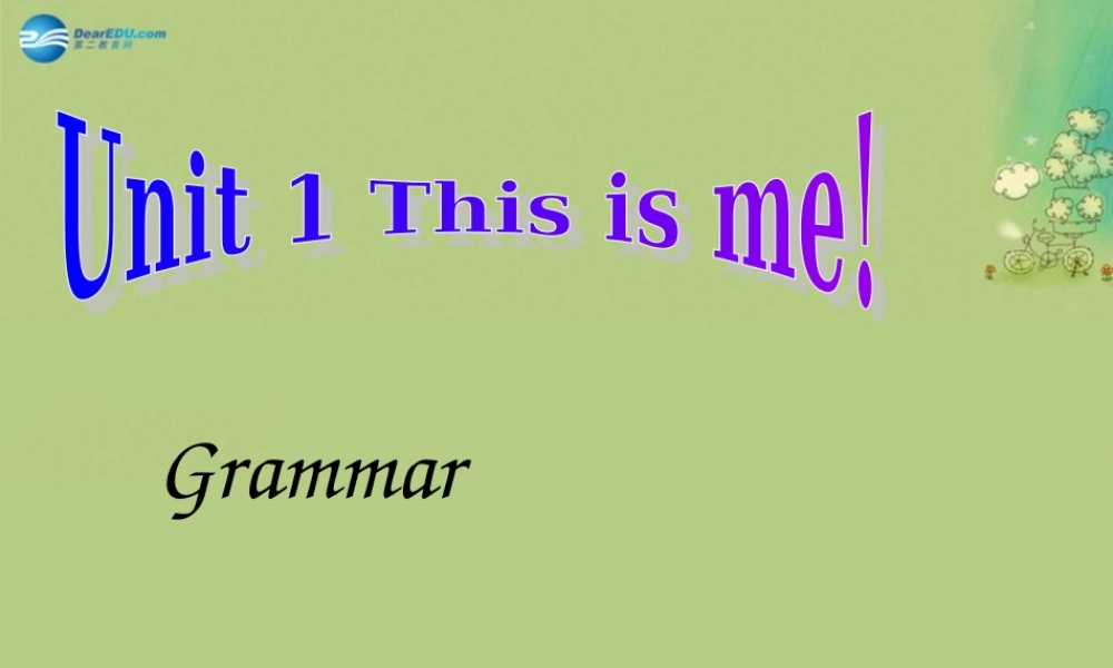 七年级英语上册 Unit 1 This is me！Grammar课件（2）.ppt