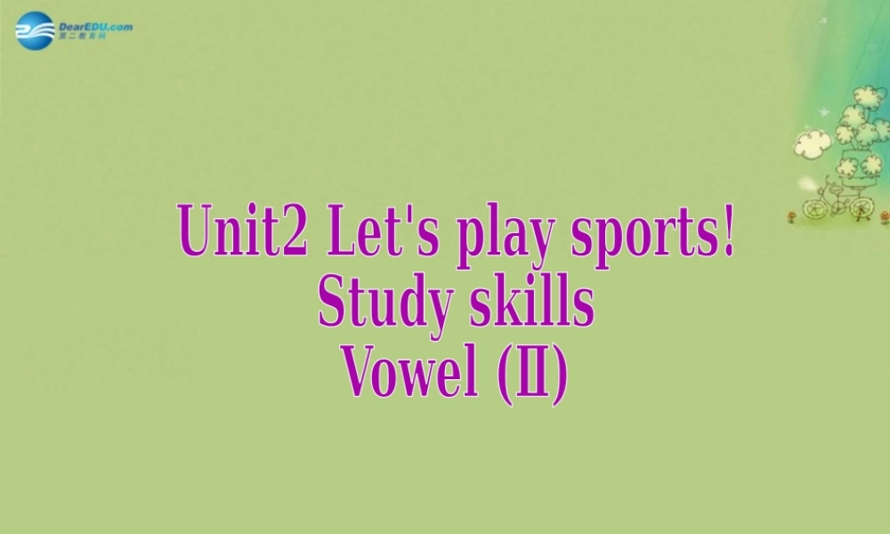 七年级英语上册 Unit 2 Let's play sports Study skills课件 .ppt