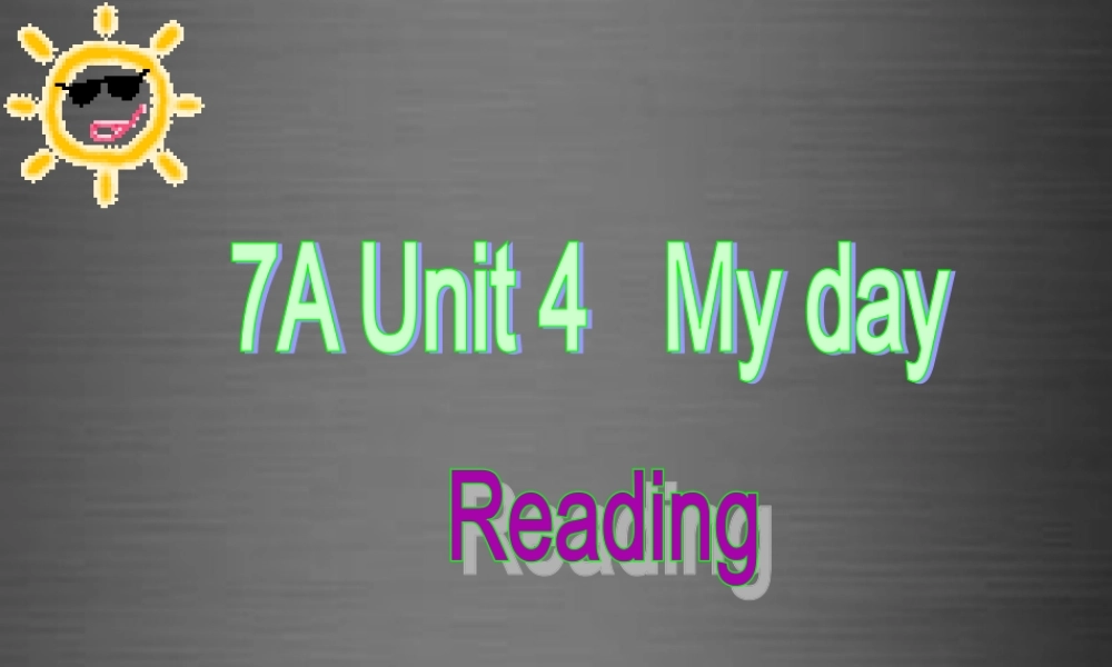 七年级英语上册 Unit 4《My day Reading 1》课件3 .ppt