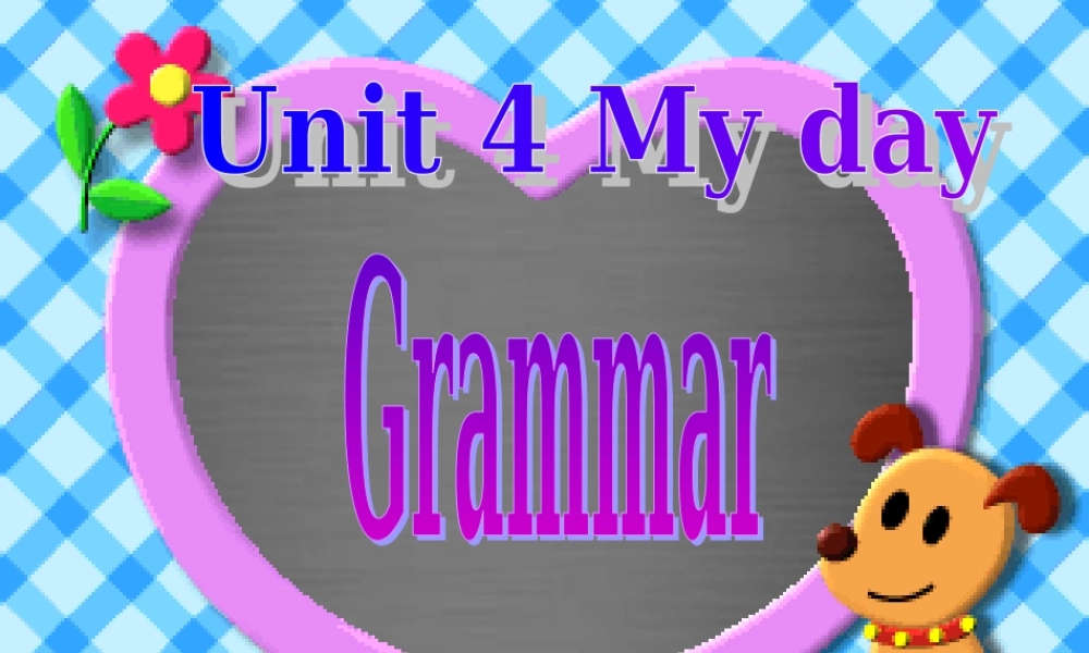 七年级英语上册 Unit 4《My day Grammar》课件3 .ppt