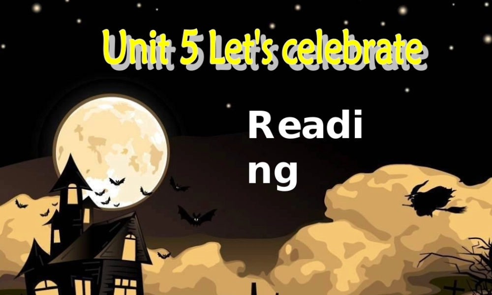 七年级英语上册 Unit 5《Let’s celebrate Reading 1-2》课件 .ppt