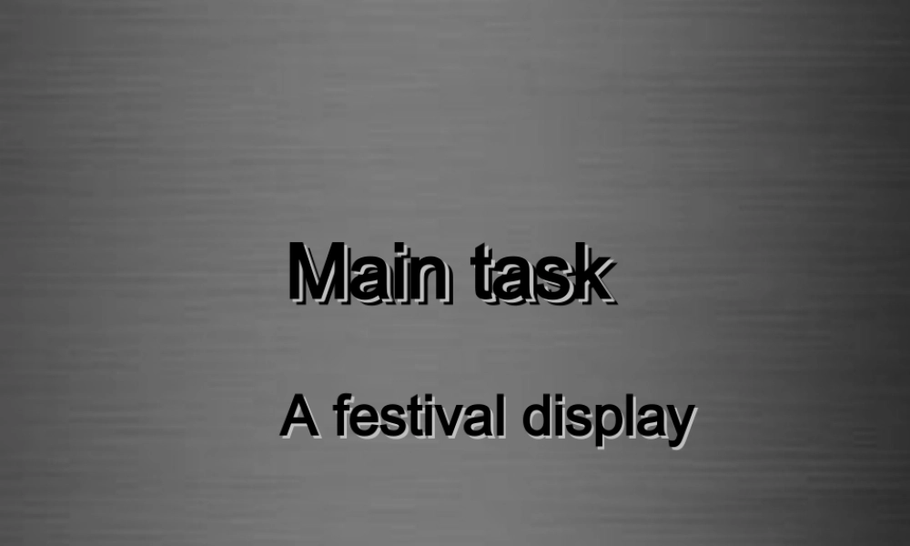 七年级英语上册 Unit 5《Let’s celebrate Task》课件5 .ppt