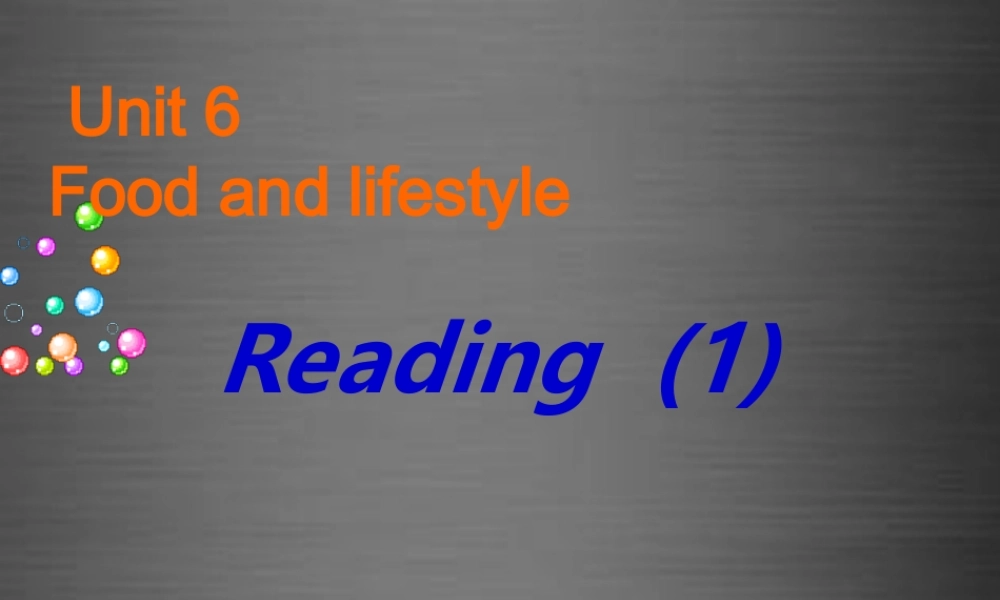 七年级英语上册 Unit 6《Food and lifestyle Reading 1》课件4 .ppt