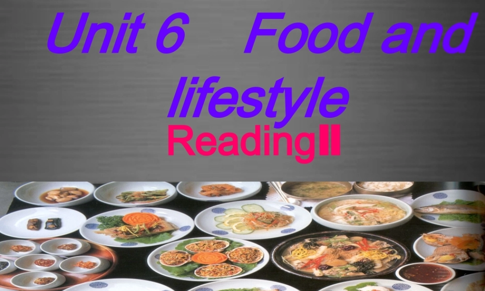 七年级英语上册 Unit 6《Food and lifestyle Reading 2》课件1 .ppt