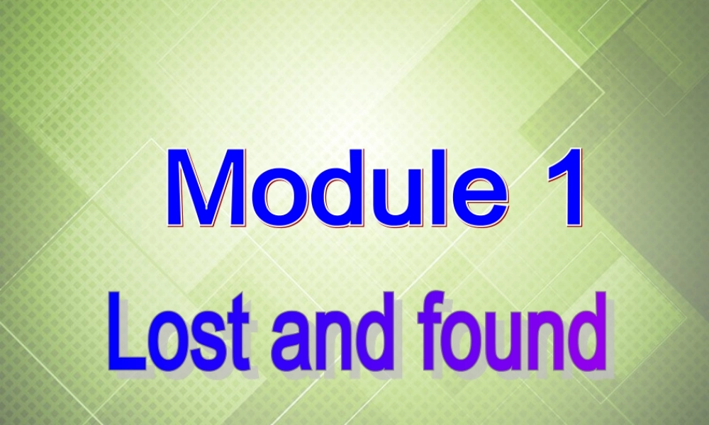七年级英语下册 Module 1 Lost and found Unit 2 Are they yours课件 （新版）外研版.ppt