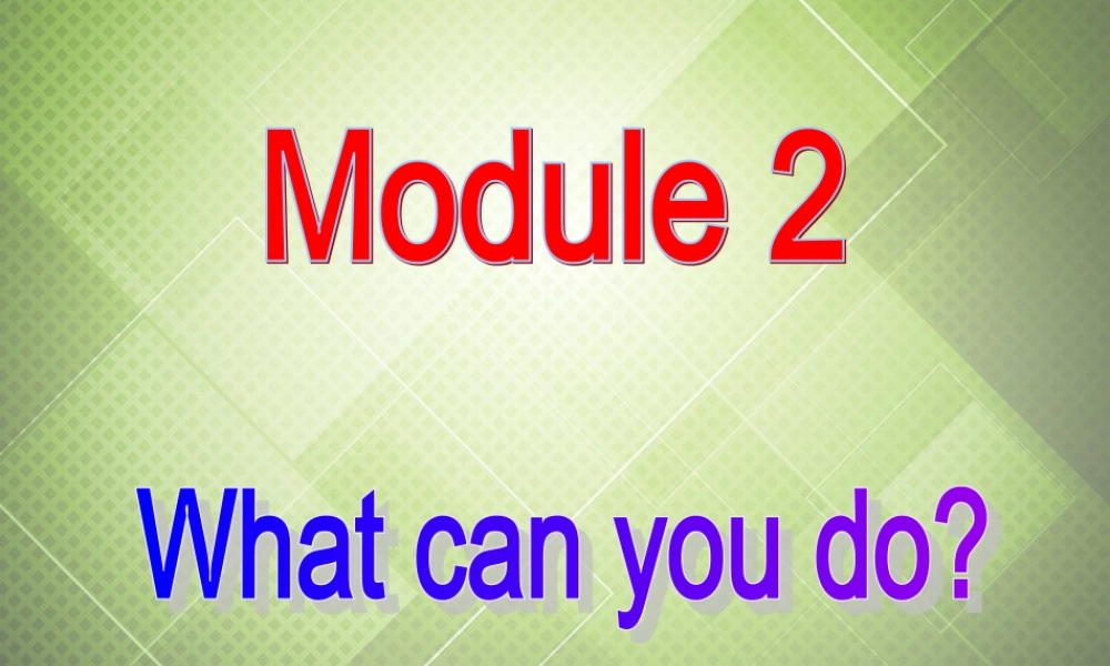 七年级英语下册 Module 2 What can you do Unit 3 Language in use课件 .ppt