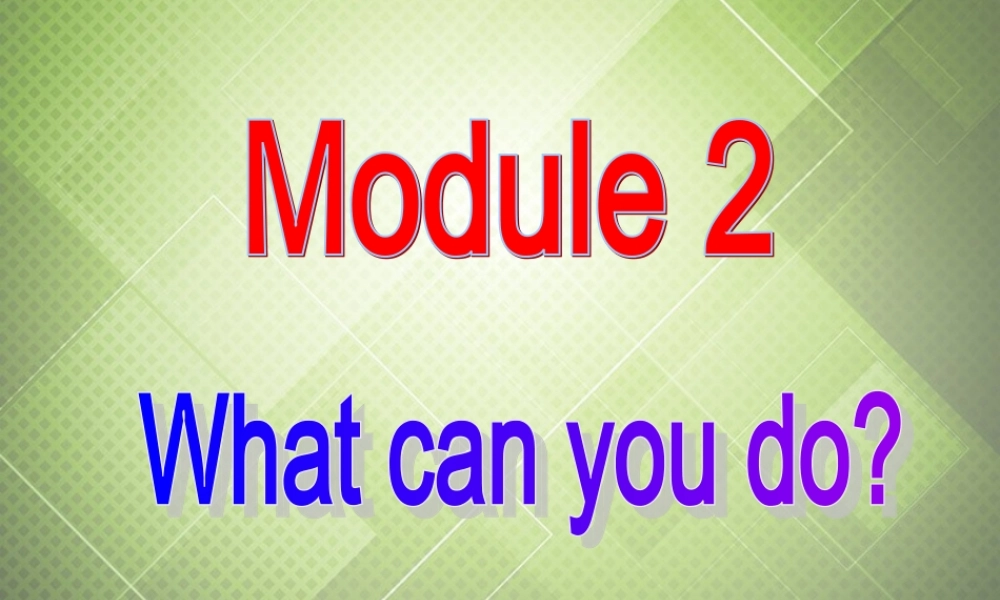 七年级英语下册 Module 2 What can you do Unit 2 I can run really fast.课件 .ppt