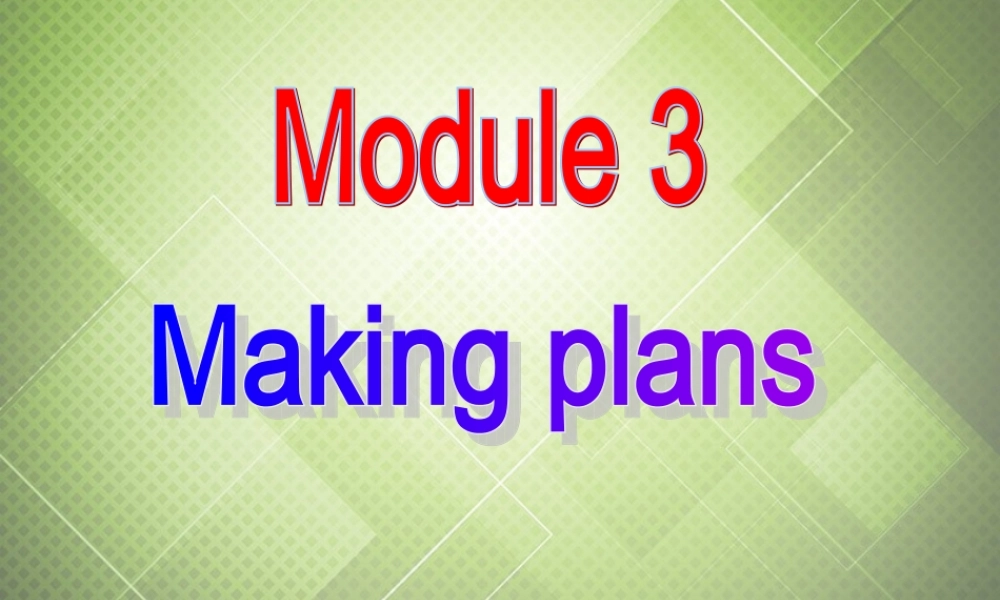 七年级英语下册 Module 3 Making plans Unit 2 We’re going to cheer the players.课件 .ppt