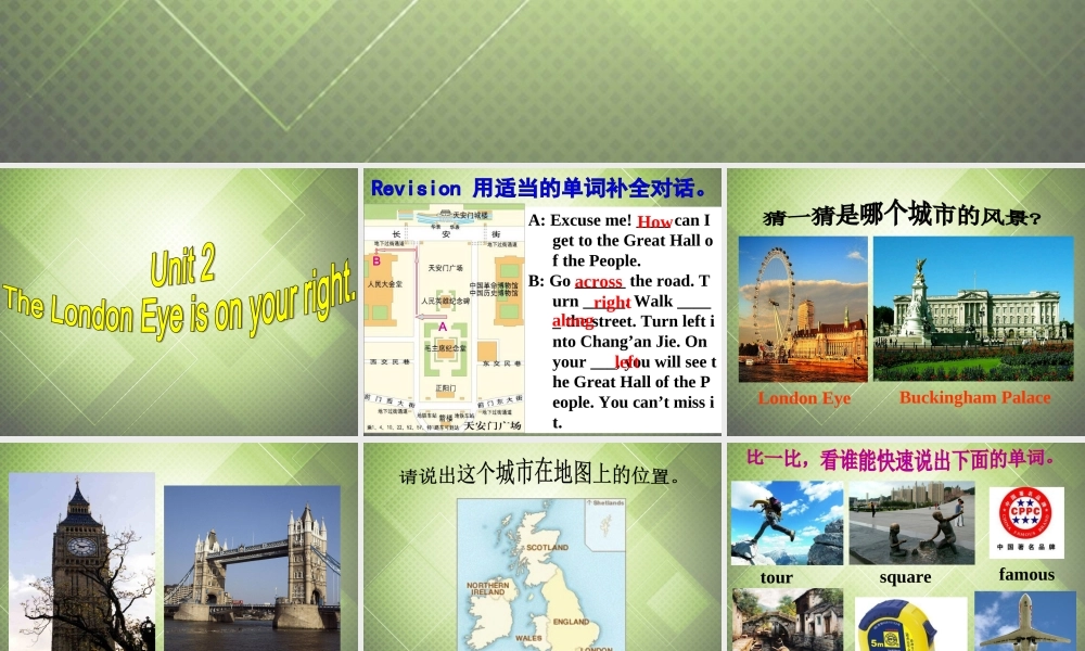 七年级英语下册 Module 6 Around town Unit 2 The London Eye is on your right.课件 .ppt