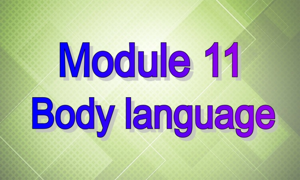 七年级英语下册 Module 11 Body language Unit 1 They touch noses!课件 .ppt