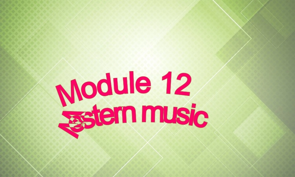 七年级英语下册 Module 12 Western music Unit 1 It’s so beautiful!课件 .ppt
