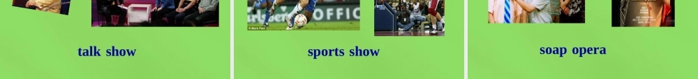 七年级英语下册 Unit 1 Do you want to watch a game show？SectionA（1a-1c）课件 .ppt