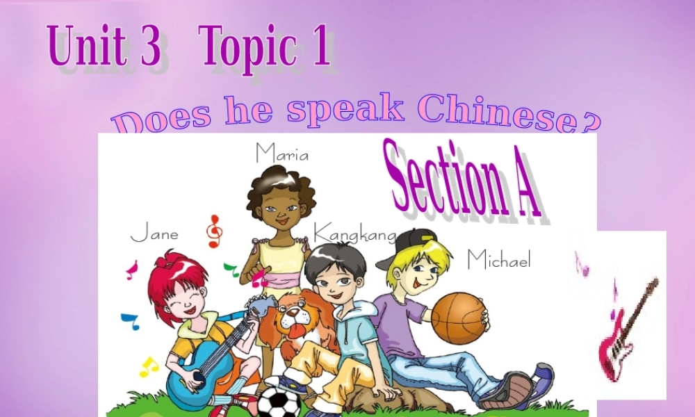 仁爱初中英语七上《Unit 3Topic 1 Does he speak ChineseA》PPT课件 (3).ppt