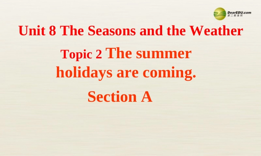 仁爱初中英语七下《Unit 7Topic 1 When is your birthdayA》PPT课件.ppt