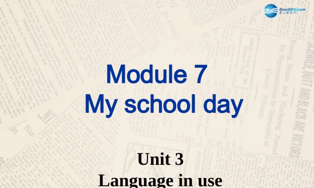 山东省高密市立新中学七年级英语上册 Module 5 Unit 3 Language in use课件 （新版）外研版.ppt