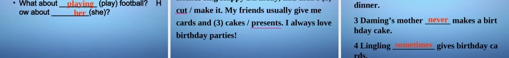 山东省潍坊高新技术产业开发区东明学校七年级英语上册 Module 8 Unit 1 I always like birthday parties课件 （新版）外研版.ppt