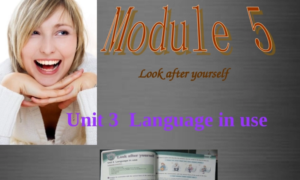 四川省华蓥市九年级英语下册《Module 5 Unit 3 Language in use》课件 .ppt