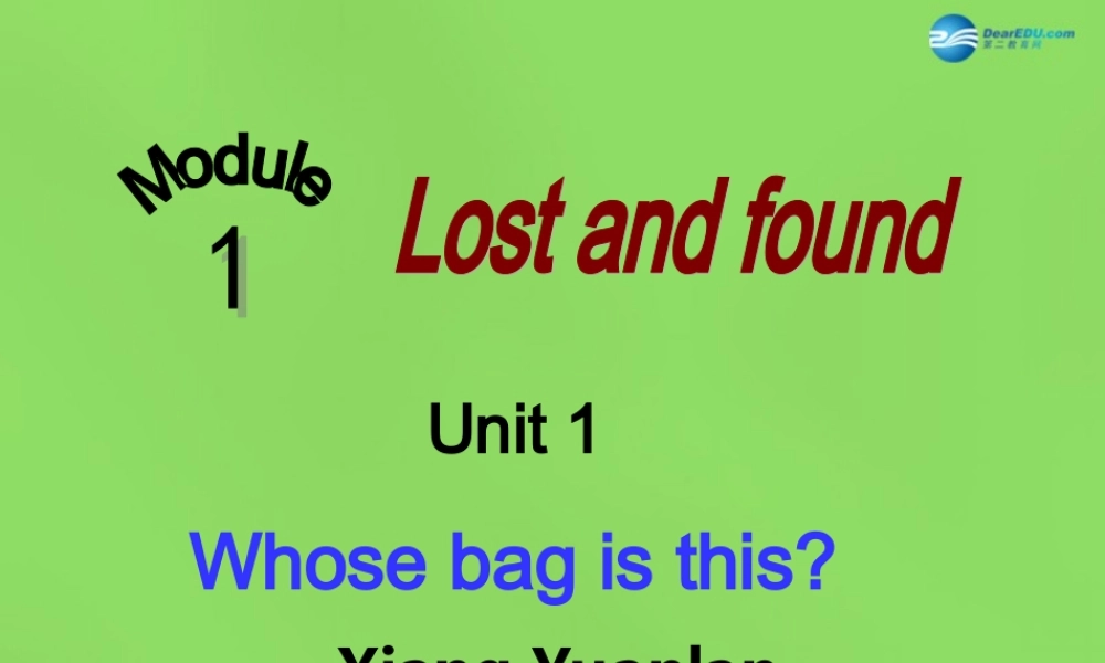 四川省华蓥市明月镇七年级英语下册 Module 1 Lost and found Unit 1 Whose bag is this课件 .ppt