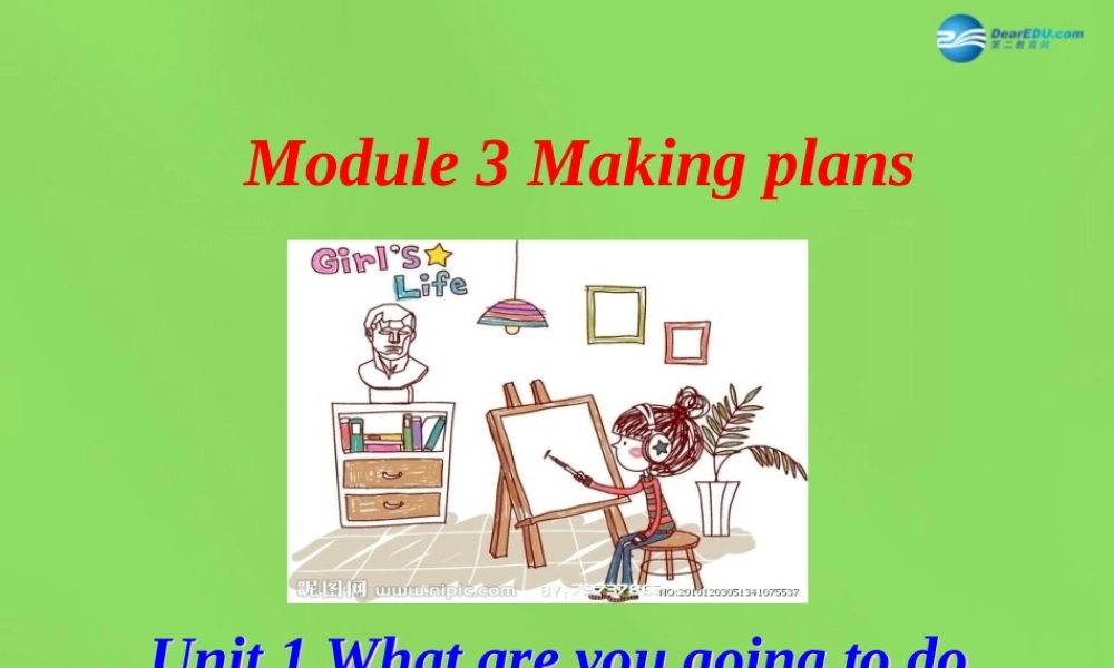 四川省华蓥市明月镇七年级英语下册 Module 3 Unit 1 What are you going to do at the weekend课件1 .ppt