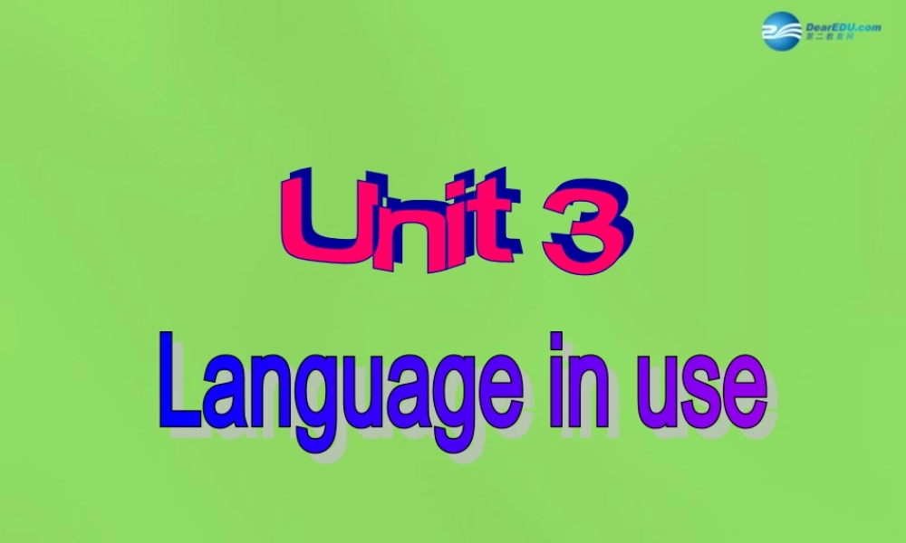 四川省华蓥市明月镇七年级英语下册 Module 4 Life in the future Unit 3 Language in use课件 .ppt