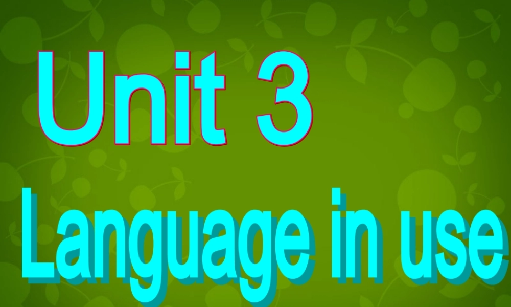 四川省华蓥市明月镇小学八年级英语上册 Module 5 Unit 3 Language in use课件 .ppt