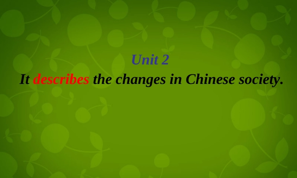 四川省华蓥市明月镇小学八年级英语上册 Module 5 Unit 2 It describes the changes in Chinese society课件 .ppt