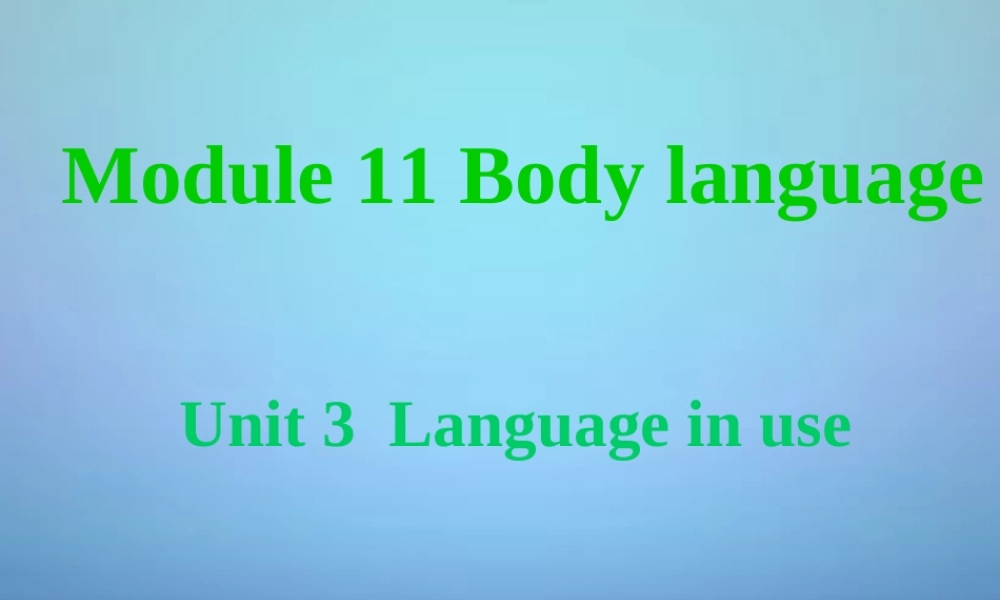 天津市宁河县造甲城中学七年级英语下册 Module 11 Unit 3 Language in use课件 .ppt