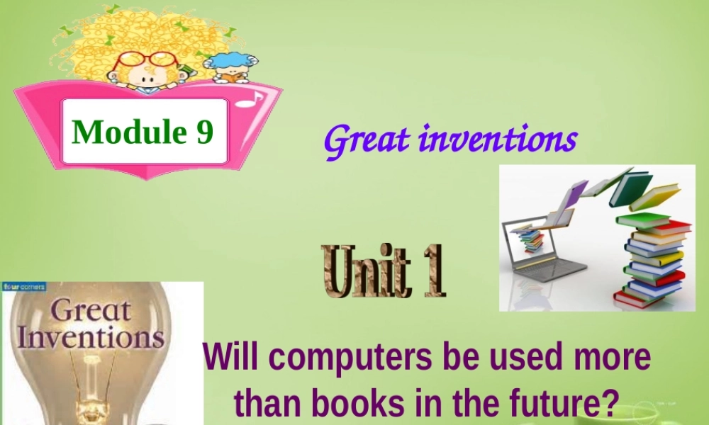 天津市武清区杨村第五中学九年级英语上册 Module 9 Unit 1 Will computers be used more than books in the future课件1.ppt