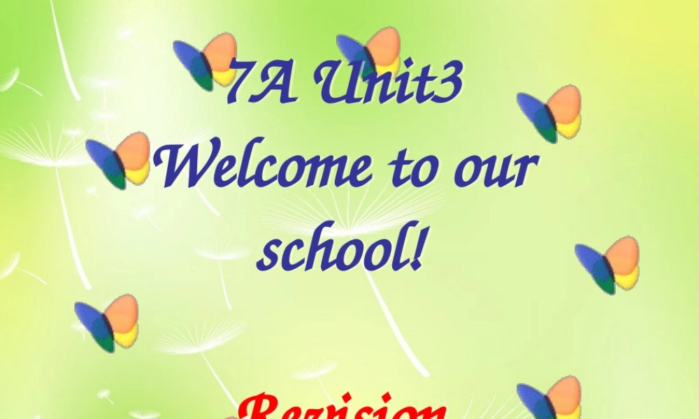 福建省福清第一中学七年级英语上册 Unit 3 Welcome to our school课件 .ppt