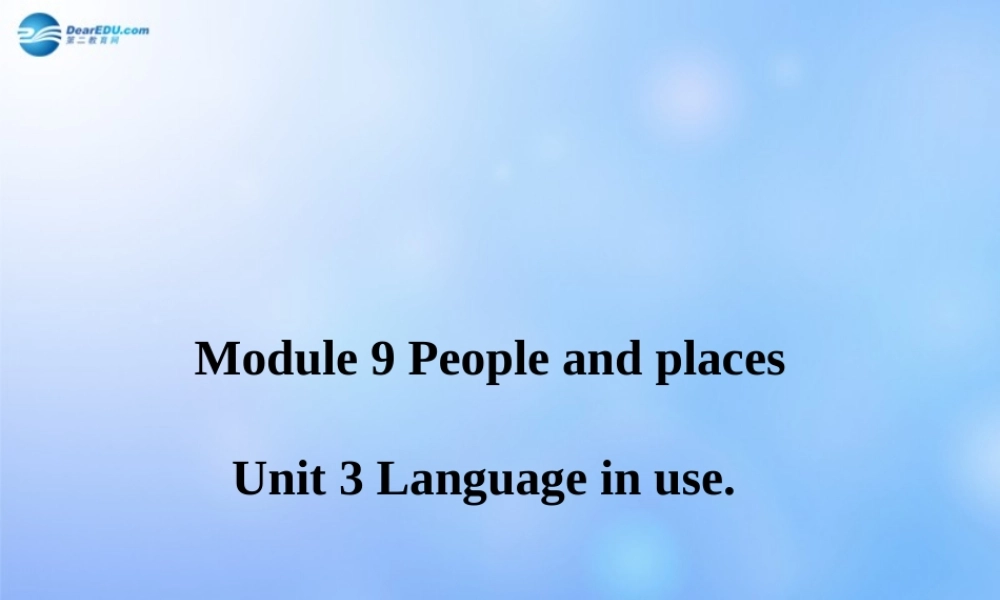 辽宁省凌海市石山初级中学七年级英语上册 Module 8 Unit 3 Language in use课件 （新版）外研版.ppt