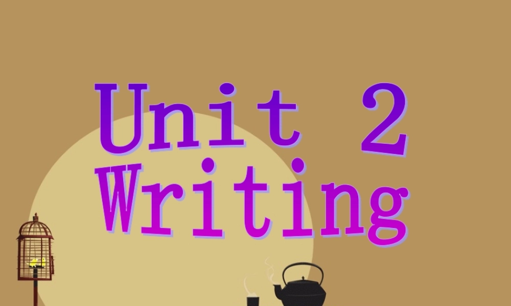 牛津深圳版八年级英语下册《Unit 2 Body language》课件：Writing.ppt